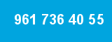 961 736 40 55